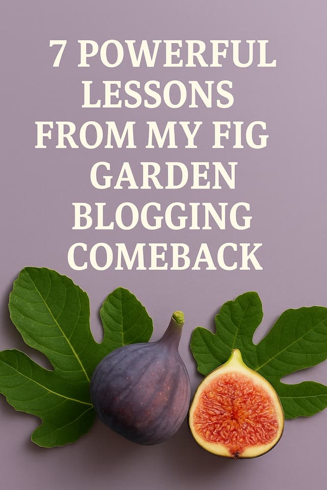 Fig Garden Blogging